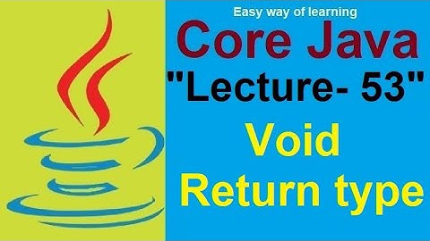 What is Void Return type "Core java tutorial for beginners Lecture- 53 in हिंदी"