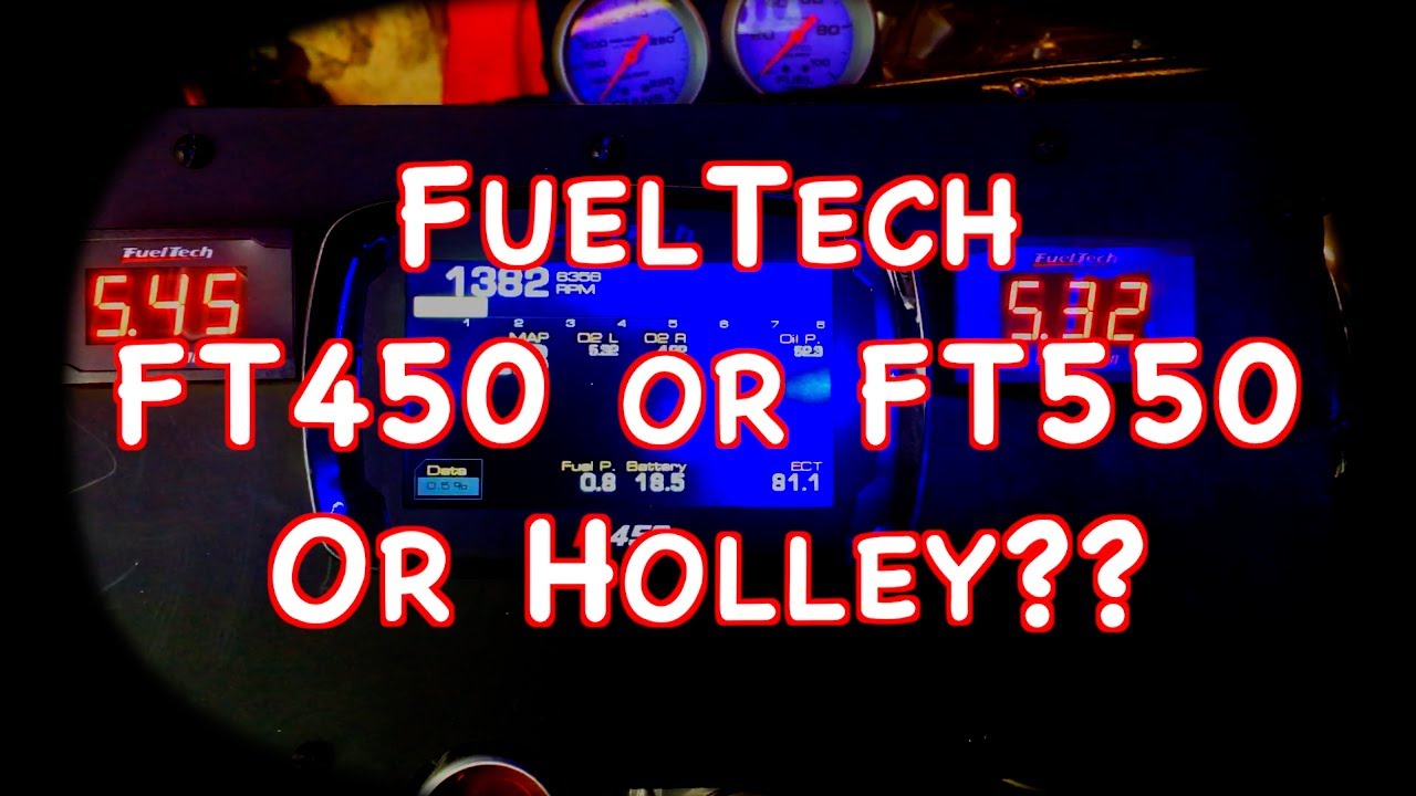 FuelTech FT450 Mistake FuelTech vs Holley YouTube