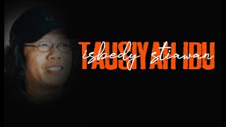 TAUSIYAH IBU 2 ~ Puisi Isbedy Stiawan ZS