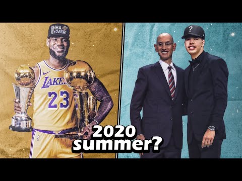 Why The 2020 NBA Summer Could be The Greatest EVER!