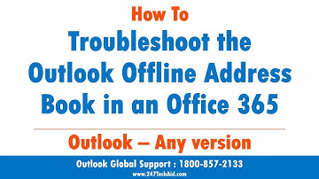 How To Troubleshoot the Outlook Offline Address Book in an Office 365