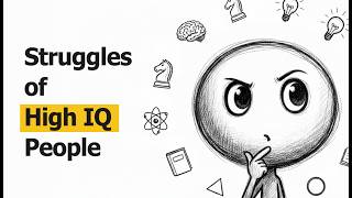 10 Hidden Struggles of Highly Intelligent People