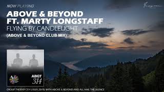 Above & Beyond ft. Marty Longstaff - Flying by Candlelight (Above & Beyond Club Mix)