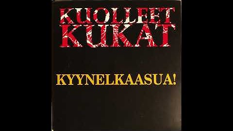 KUOLLEET KUKAT - Kyynelkaasua! 1994 Full EP
