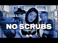 TLC - No Scrubs (Lyrics)