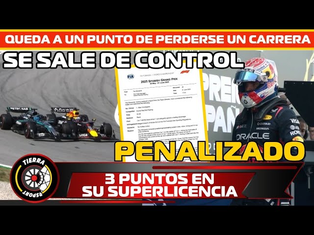 ¡DURA SANCIÓN! FIA PENALIZA VERSTAPPEN CON TRES PUNTOS EN SUPERLICENCIA SE PUEDE PERDER UNA CARRERA