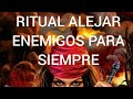 RITUAL ALEJAR ENEMIGOS Y VOLTEO MUYY EFECTIVO