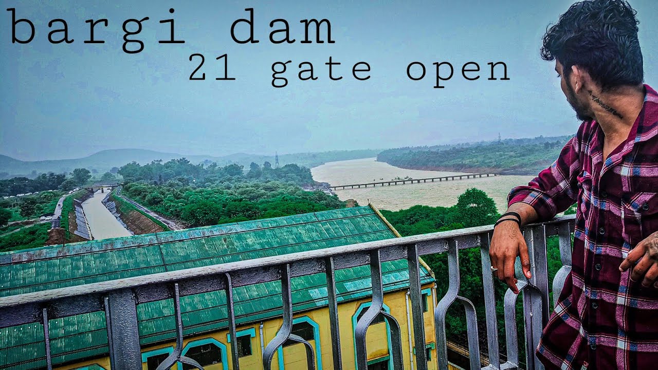 Bargi dam| bargi dam jabalpur open 21 gate