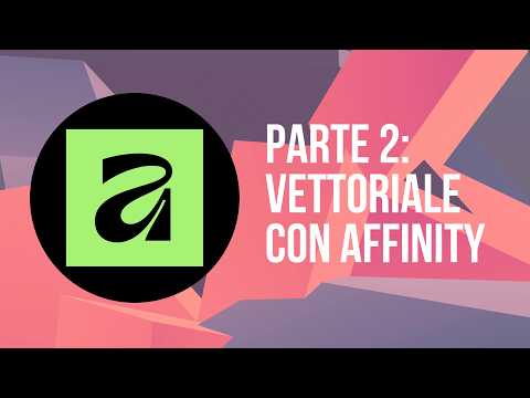 Vettoriale con Affinity parte 2: Come modificare i tracciati vettoriali