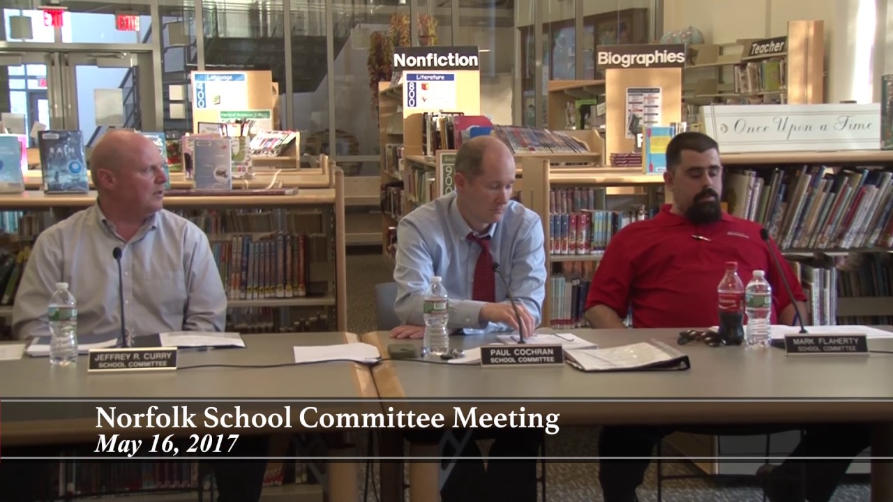 Norfolk School Committee Meeting May 16, 2017 YouTube