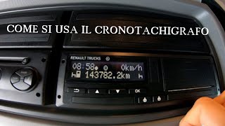 Come si usa il cronotachigrafo? -RENAULT RANGE T 480- My trucking life