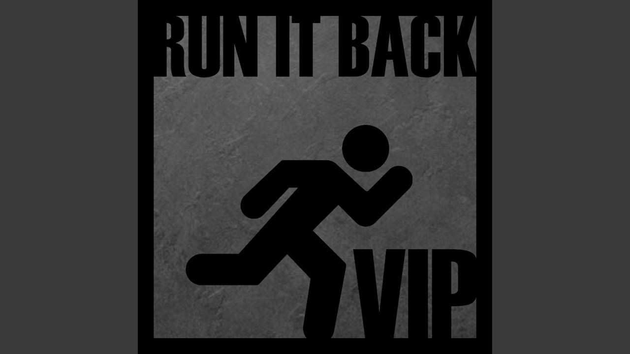 Run It Back (VIP) auf YouTube ansehen Run It Back (VIP) auf YouTube ansehen