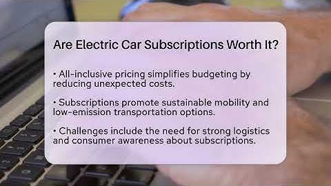 Are Electric Car Subscriptions Worth It? - Talking Tech Trends