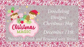 Doodlebug Designs Christmas Hop ~ 3 Quick & Easy Christmas Cards!