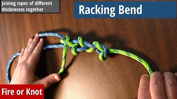 Knot Instruction - Racking Bend - Joining a thick and thin rope