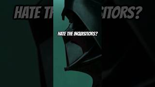 Why Darth Vader Hated The Inquisitors