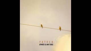 Aymos & Ami Faku - Fatela (official Audio)