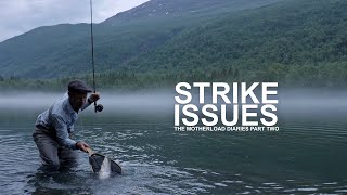 Strike Issues | The Motherload Diaries Part Two