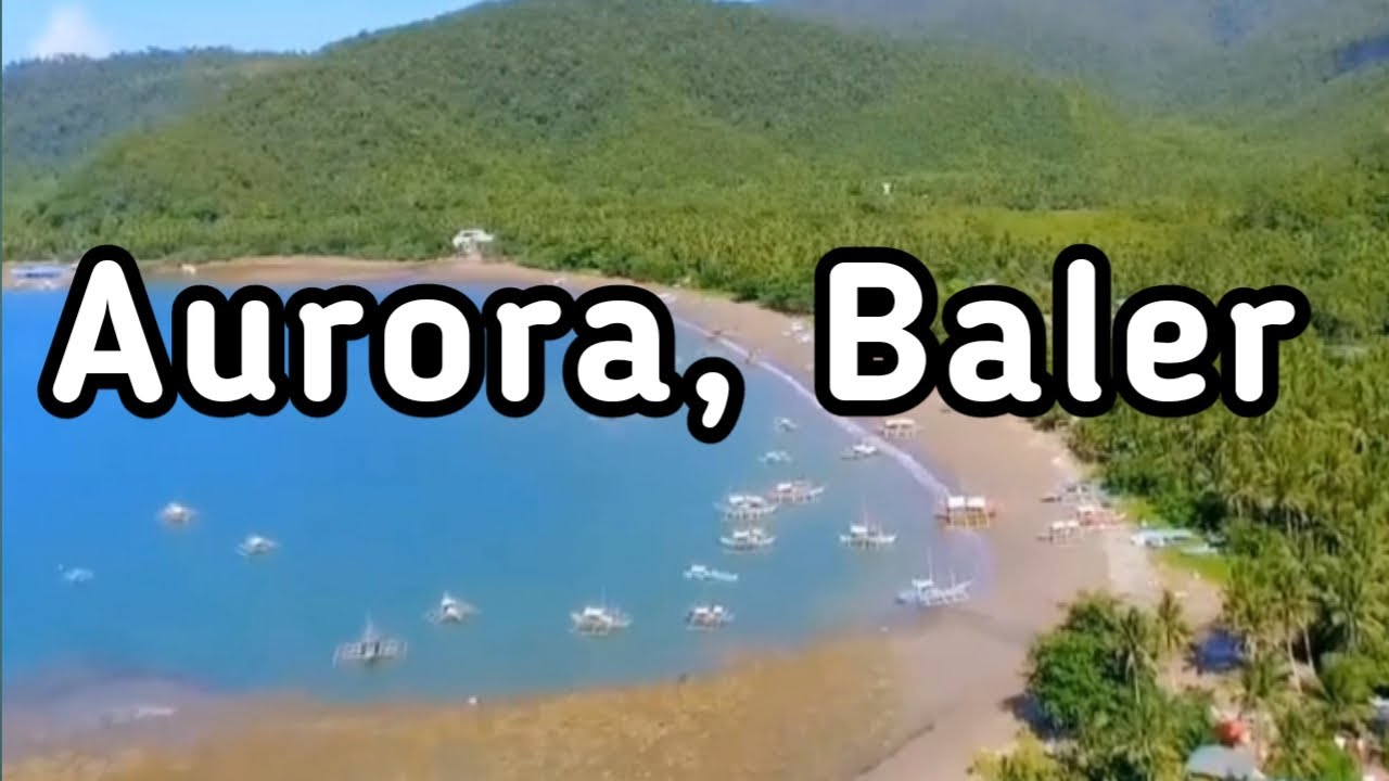 Top 10 Best Tourist Spots in Aurora, Baler |Life Adventures