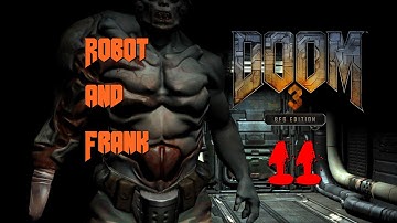 Robot and Frank: Doom 3 BFG Edition #11