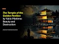 "The Temple of the Golden Pavilion" by Yukio Mishima: Beauty and Destruction