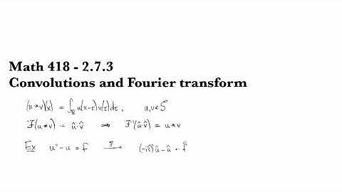 2.7.3 Convolutions and Fourier transform