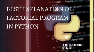 Lecture 11: Loops Part 3- Factorial Program in Python (For KVS PGT interview, CBSE & RGPV Syllabus)