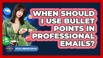When Should I Use Bullet Points In Professional Emails?