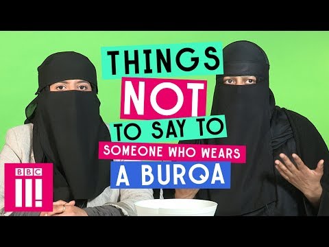 Things Not To Say To Someone Who Wears A Burqa