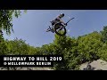 Highway to Hill 2019 @ Mellowpark Berlin | freedombmx