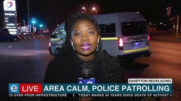 Area calm, police patrolling in Daveyton
