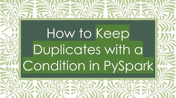How to Keep Duplicates with a Condition in PySpark
