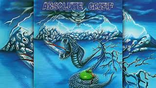 Absolute Grief - Absolute Grief