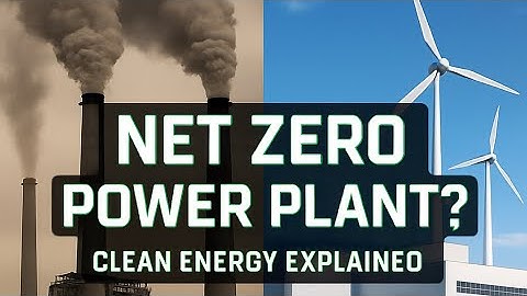 What is Net Zero in Power Plant? | Future of Clean Energy Explained