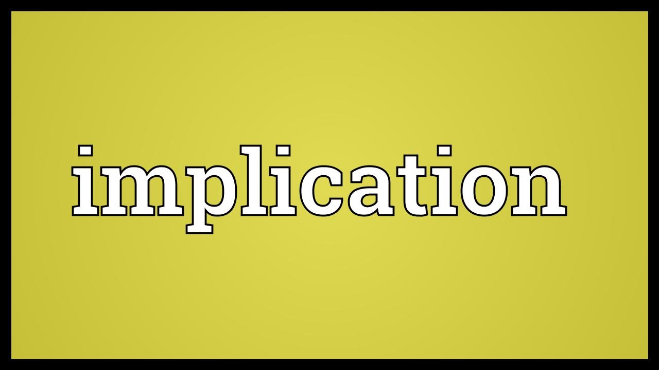 Implication Meaning