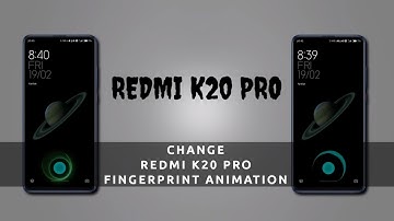 [Download] Change Redmi K20 Pro Fingerprint Animation | Fingerprint Animation | Redmi K20 Pro