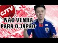 O JAPÃO NÃO FOI FEITO PARA VOCÊ