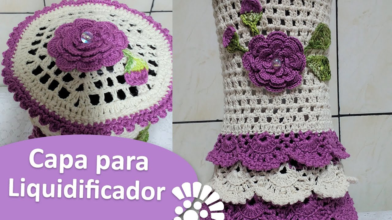 Capa para Liquidificador Rendada de Crochê - Passo a Passo