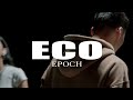 Epoch  eco official music