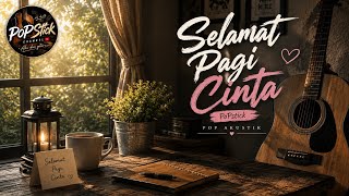 ☀️❤️ SELAMAT PAGI CINTA — PoPstick 🎸 screenshot 3