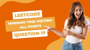 1266. Minimum Time Visiting All Points - Leetcode Walkthrough