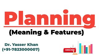 Planning - Meaning And Features