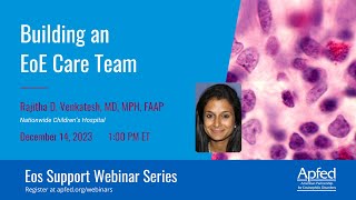 Building an EoE Care Team | APFED Eos Support Webinar Series