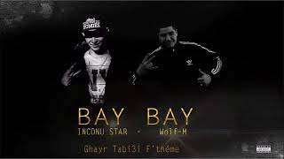 Wolf - M Ft Inconnu Star Bay Bay