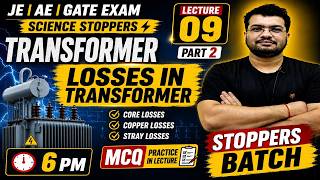 Copper Loss in Transformer | Cu Loss Complete Theory + MCQs | SSC JE | RRB JE | GATE Electrical
