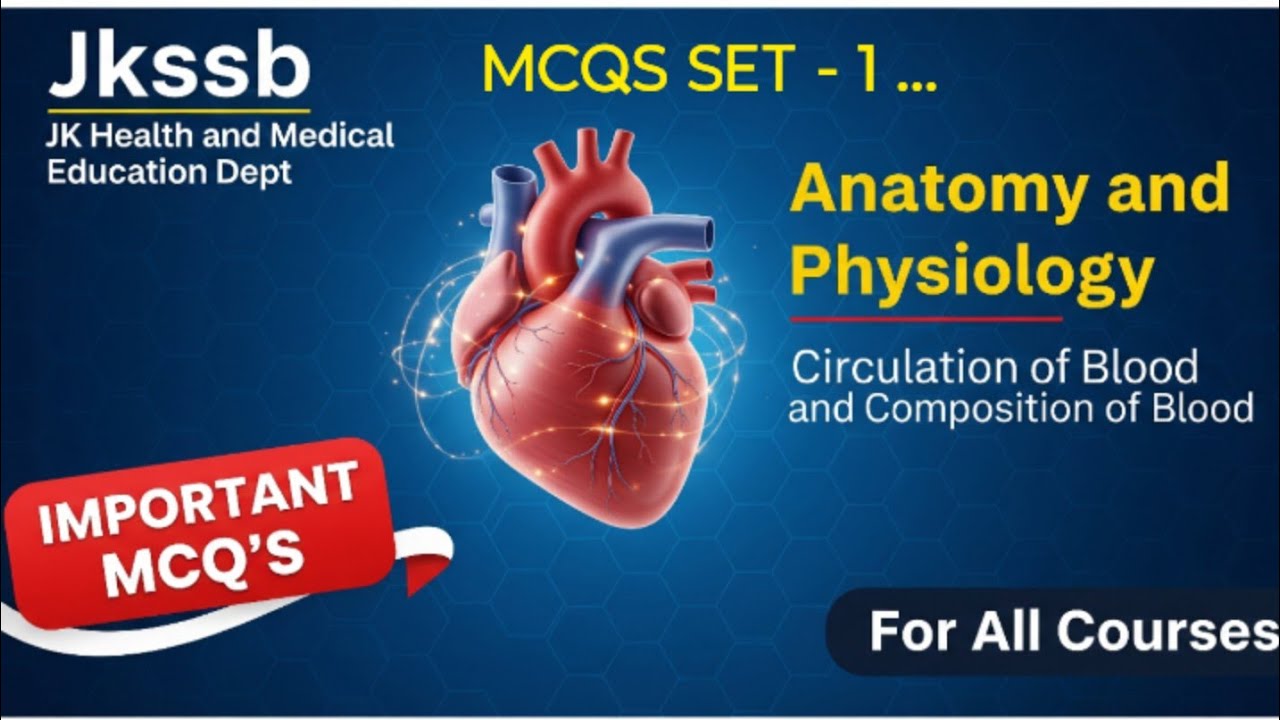 Jkssb Anatomy and Physiology Imp MCQ Set-1 || All courses Health and Medical Education Jk