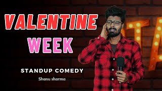 Valentine Week Story Stand-up Comedy By Shanu Sharma