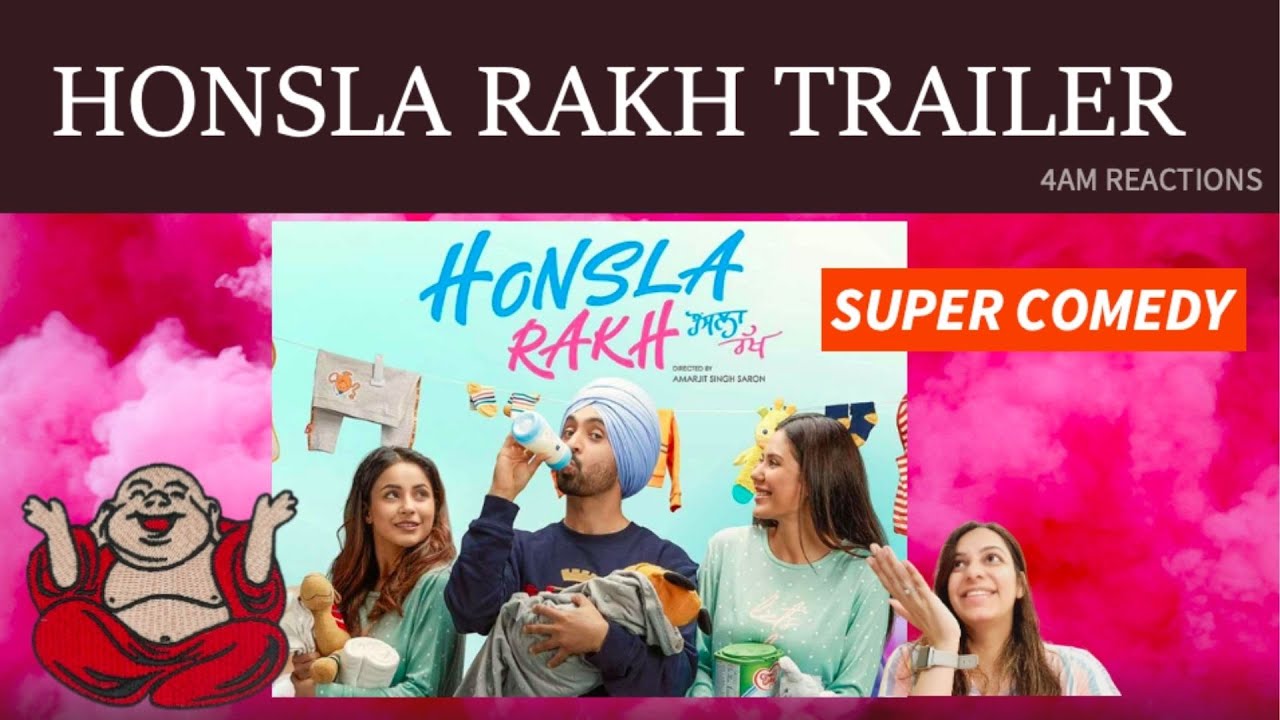 HONSLA RAKH (Official Trailer) Diljit Dosanjh, Sonam Bajwa, Shehnaaz Gill, Shinda Grewal | REACTION!