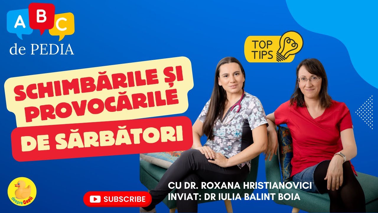 Schimbările și provocările din perioada sărbătorilor - sfaturi pentru părinți | ABC DE PEDIA, ep. 1