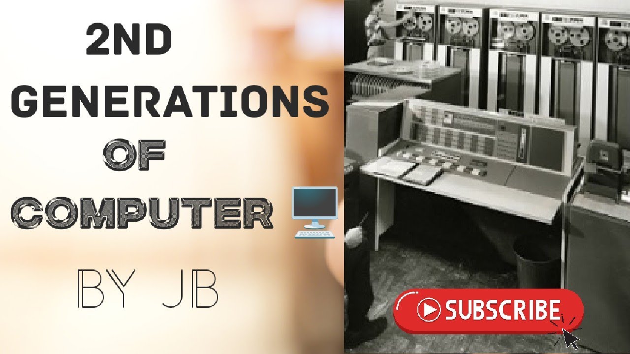 Second Generations of Computer | 2nd Generation of computers by jb # ...